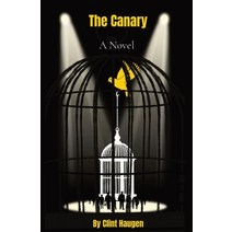 (영문도서) The Canary Paperback, Clint Haugen, English, 9798218182441