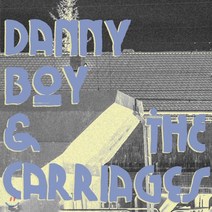 [CD] 대니 보이 앤 더 캐리지스 (Danny Boy & The Carriages) - The Carriages
