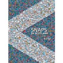 Snaps of Scotland Hardcover, New Generation Publishing