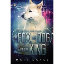 The Fox the Dog and the King Paperback, Ninestar Press, LLC, English, 9781949340150