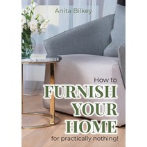 (영문도서) How to furnish your home for practically nothing! Paperback, A B Interiors, English, 9780645080803