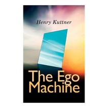 The Ego Machine Paperback, E-Artnow, English, 9788027309801