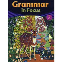 GRAMMAR IN FOCUS. 2, BUILD&GROW