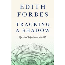 (영문도서) Tracking a Shadow: My Lived Experiment with MS Paperback, Girl Friday Books, English, 9781954854246
