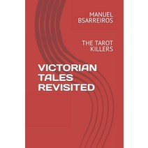 VICTORIAN TALES REVISITED: THE TAROT KILLERS [Paperback]
