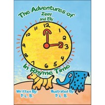 The Adventures of Zippy And Elly: In Rhyme Time, Blueprint Press Internationale