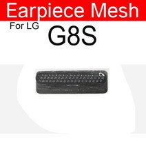 LG G 스타일로 G3 G4 G6 G8S K8 K9 K10 2017 2018 V20 V50 X 파워 2 4 Q710 이어 스피커 방진 플렉스 케이블 용 피스 메쉬, [15] G8S