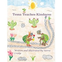 Tessa Teaches Kindness Paperback, Independently Published