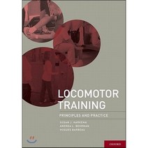 Locomotor Training : Principles and Practice, Oxford Univ Pr, 9780195342086, Harkema, Susan, Ph.d./ Behr...