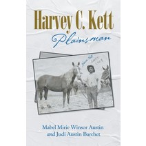 Harvey C. Kett: Plainsman Paperback, Liferich, English, 9781489733924