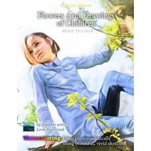 Special Edition. Flowers and Drawings of children ready to color.: Watercoloring. Paint photorealist... Paperback, Independently Published, English, 9798583305315