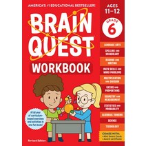 Brain Quest Workbook:6th Grade Revised Edition, Brain Quest Workbook, Workman Publishing(저),Workma.., Workman Publishing