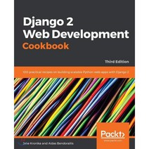 Django 2 Web Development Cookbook, Packt Publishing