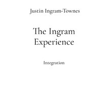 (영문도서) The Ingram Experience: Integration Paperback, Ingram Experience, English, 9798986843926
