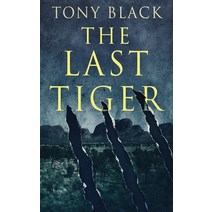 (영문도서) The Last Tiger Paperback, Next Chapter, English, 9784867509432