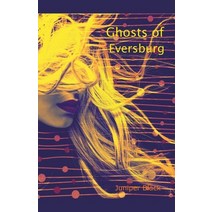 Ghosts of Eversburg Paperback, Juniper Black, English, 9781393634140
