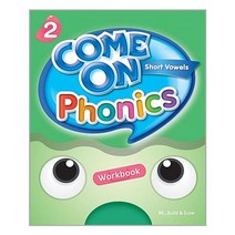 Come On Phonics. 2(Workbook):Short Vowels, NE Build&Grow
