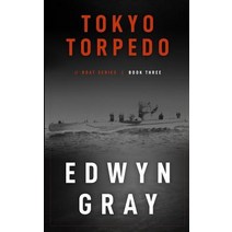 (영문도서) Tokyo Torpedo: The U-boat Series Paperback, Wolfpack Publishing, English, 9781641193825