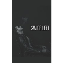 Swipe Left Paperback, Independently Published, English, 9798614842987