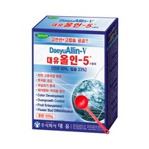 대유 올인5 500g 고농도 인산 칼슘 웃자람경감 과실크기증대 고운색깔발현, 단품