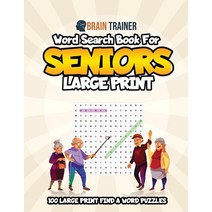Word Search For Seniors Large Print - 100 Large Print Find A Word Puzzles Paperback, Brain Trainer