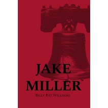 Jake Miller Paperback, Dorrance Publishing Co.