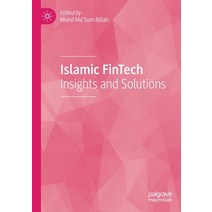 (영문도서) Islamic FinTech: Insights and Solutions Paperback, Palgrave MacMillan, English, 9783030458294