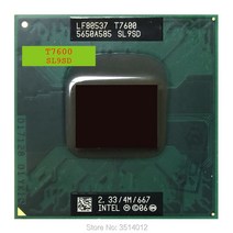 인텔 코어 2 듀오 T7600 SL9SD 2.3 GHz 중고 듀얼 스레드 CPU 프로세서 4M 34W 소켓 M / mPGA478MT, 한개옵션0