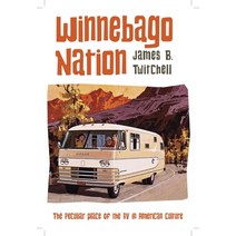 (영문도서) Winnebago Nation: The RV in American Culture Hardcover, Columbia University Press, English, 9780231167789