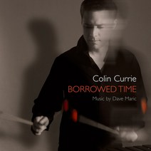 핫트랙스 DAVE MARIC - BORROWED TIME/ COLIN CURRIE [매릭: 빌린 시간 - 퍼커션을 위한 음악 - 콜린 커리]