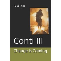 Conti III: Change is Coming Paperback, Independently Published