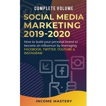 (영문도서) Social Media Marketing 2019-2020: How to Build Your Personal Brand to Become an Influencer by... Paperback, Kazravan Enterprises LLC, English, 9781647773144