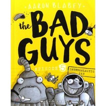 The Bad Guys Episode 5: in Intergalactic Gas, Scholastic