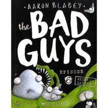 The Bad Guys Episode 6: In Alien vs Bad Guys, Scholastic