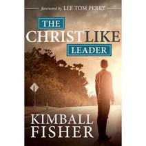 The Christlike Leader, Cedar Fort