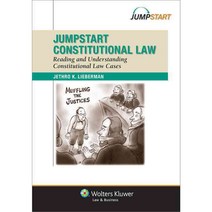 Jumpstart Constitutional Law: Reading and Understanding Constitutional Law Cases, Wolters Kluwer Law & Business