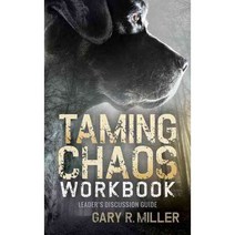 Taming Chaos: Leaders Discussion Guide, Morgan James Pub
