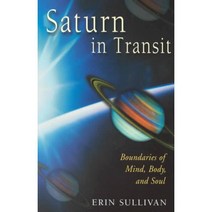 Saturn in Transit: Boundaries of Mind Body and Soul, Red Wheel/Weiser