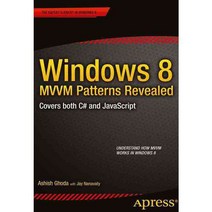 Windows 8 MVVM Patterns Revealed: Covers Both C# and Javascript, Apress