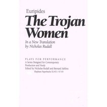 The Trojan Women, Ivan R Dee