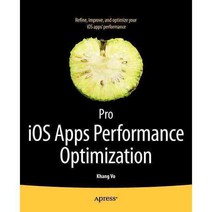 Pro iOS Apps Performance Optimization, Apress