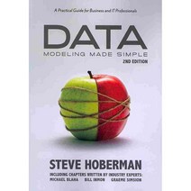 Data Modeling Made Simple: A Practical Guide for Business and IT Professionals, Technics Pubns Llc