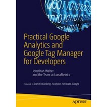 Practical Google Analytics and Google Tag Manager for Developers Paperback, Apress