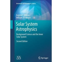 Solar System Astrophysics: Background Science and the Inner Solar System Paperback, Springer