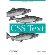 CSS Text: Styling Your Words Paperback, O'Reilly Media