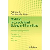 Modeling in Computational Biology and Biomedicine: A Multidisciplinary Endeavor Paperback, Springer PG