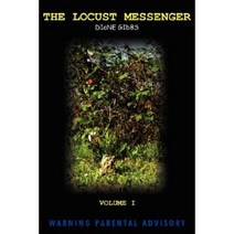 The Locust Messenger: Volume I Paperback, Authorhouse