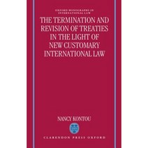 Termination and Revision of Treaties in the Light of New Customary International Law Hardcover, OUP Oxford