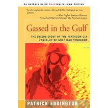 Gassed in the Gulf: The Inside Story of the Pentagon-CIA Cover-Up of Gulf War Syndrome Paperback, Backinprint.com