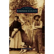 Josephine County Hardcover, Arcadia Publishing Library Editions